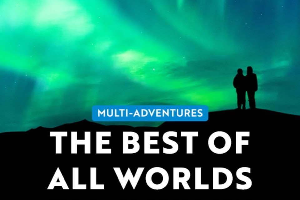 Multi-adventures — the best of all worlds
