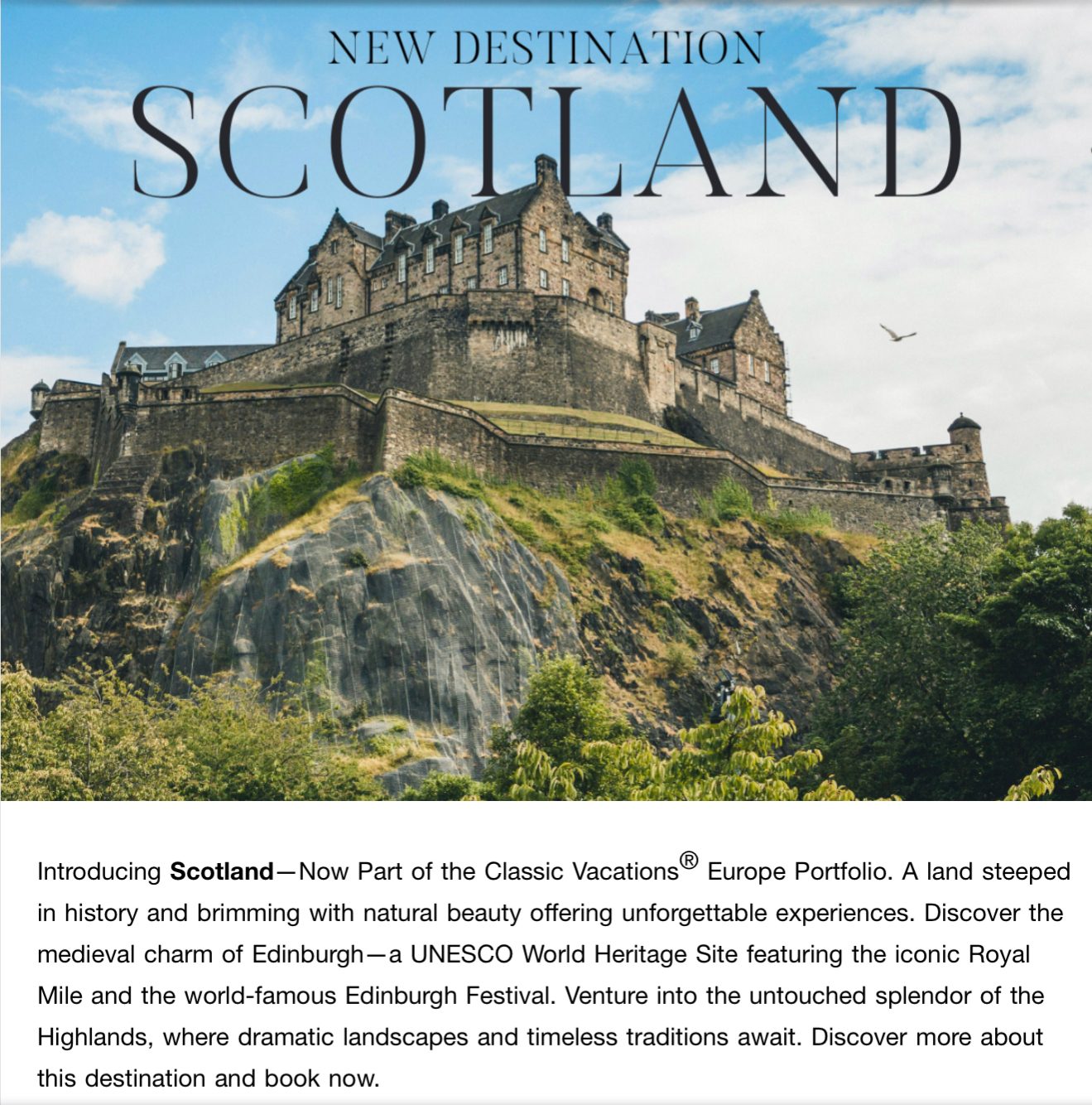New destination: Scotland — plus European Riches, VIP tours & activities and the Romance Collections