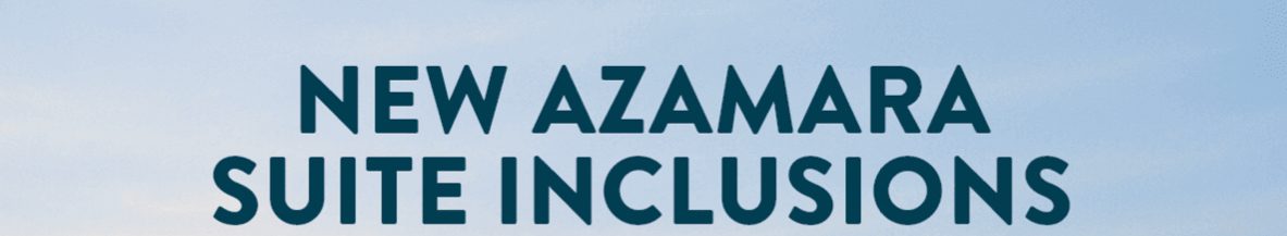 New Azamara suite inclusions